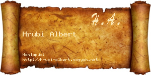 Hrubi Albert névjegykártya